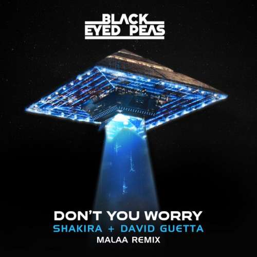 DON'T YOU WORRY (feat. Shakira) - Malaa Remix